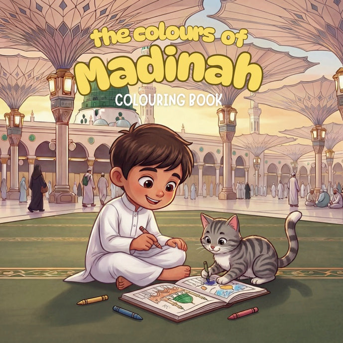 The Colours of Madinah (Yusuf and the Street Cat Colouring Book)